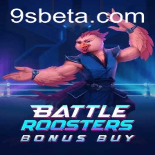 BattleRoostersBonusBuy: Mergulhe no Mundo de Estratégia e Aventura da 9sbet
